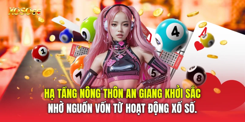 Hạ tầng nông thôn An Giang khởi sắc nhờ nguồn vốn từ hoạt động xổ số.
